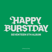 Load image into Gallery viewer, SEVENTEEN - 5th Album HAPPY BURSTDAY
