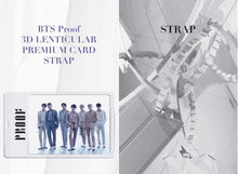 Load image into Gallery viewer, BTS PROOF 3D LENTICULAR PREMIUM CARD STRAP
